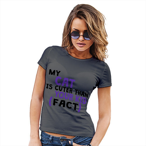 My Cat Is Cuter Than Your Kid Women's T-Shirt 