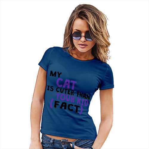 My Cat Is Cuter Than Your Kid Women's T-Shirt 