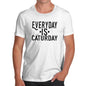 Everyday Is Caturday Men's T-Shirt