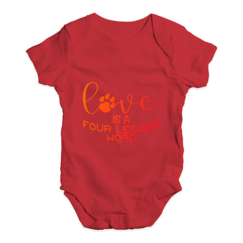 Love Is A Four Legged Word Baby Unisex Baby Grow Bodysuit