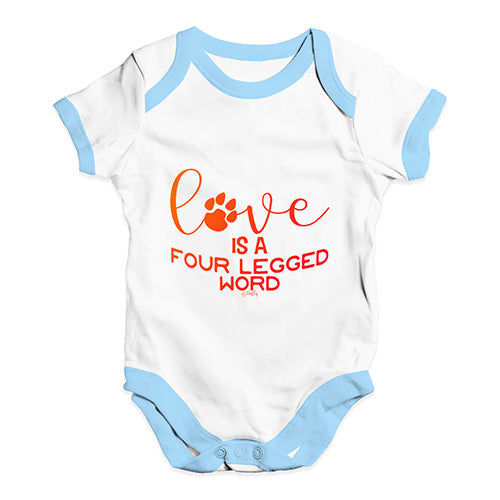 Love Is A Four Legged Word Baby Unisex Baby Grow Bodysuit