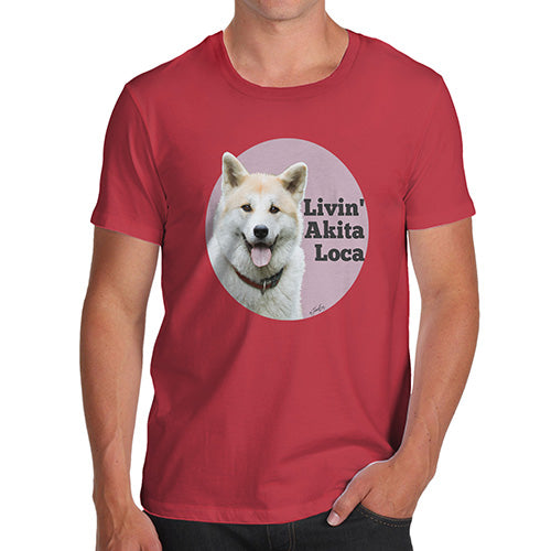 Livin' Akita Loca Men's T-Shirt