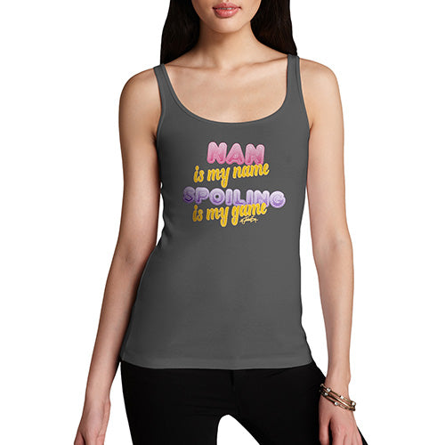 Funny Gifts For Women Nan Spoiling Is My Game Women's Tank Top Large Dark Grey