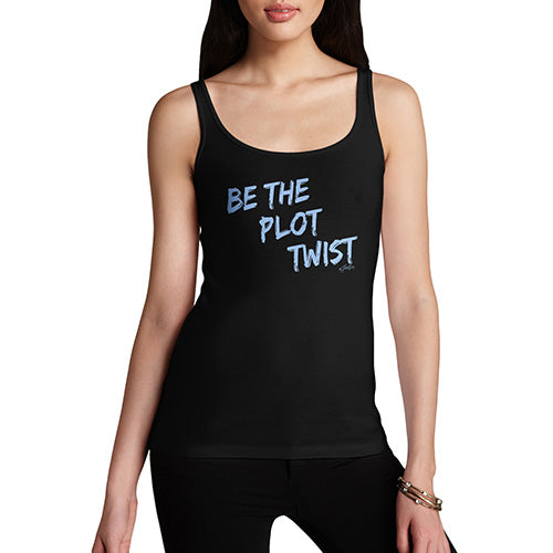 Be The Plot Twist Women's Tank Top