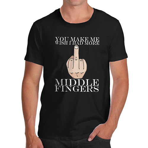 I Wish Had More Middle Fingers Men's T-Shirt