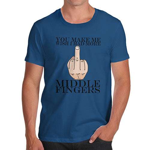 I Wish Had More Middle Fingers Men's T-Shirt