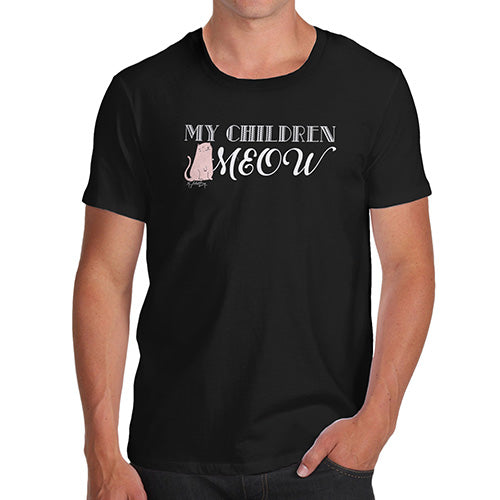 My Children Meow Men's T-Shirt