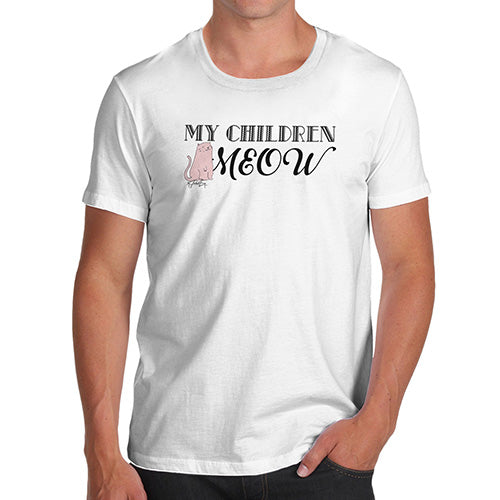 My Children Meow Men's T-Shirt