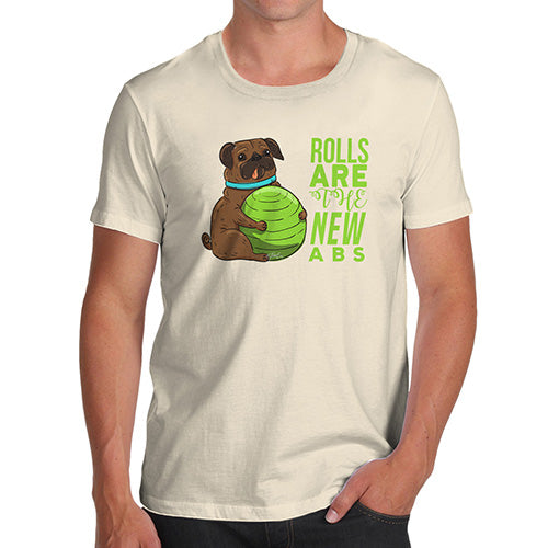 Rolls Are The New Abs Men's T-Shirt