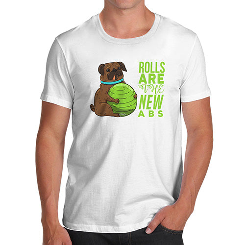 Rolls Are The New Abs Men's T-Shirt