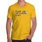 Fluff You You Fluffing Fluff Men's T-Shirt