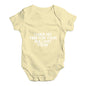 I Have No Time For Your Bullsh-t Baby Unisex Baby Grow Bodysuit