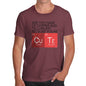 Funny Shirts For Men Are You Made Of Copper And Tellurium? Men's T-Shirt X-Large Burgundy