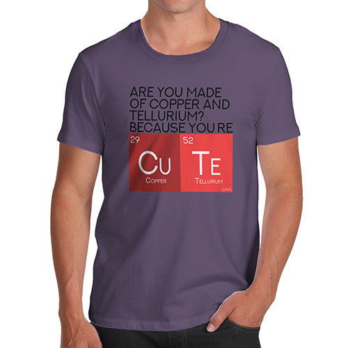 Funny T Shirts Are You Made Of Copper And Tellurium? Men's T-Shirt Large Plum