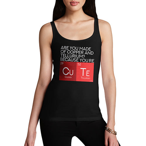 Funny Tank Top For Mum Are You Made Of Copper And Tellurium? Women's Tank Top X-Large Black