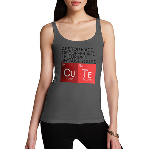 Funny Tank Tops For Women Are You Made Of Copper And Tellurium? Women's Tank Top Large Dark Grey