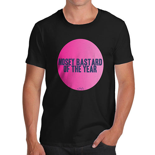 Nosey B-stard Of The Year Men's T-Shirt