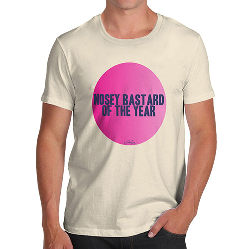 Nosey B-stard Of The Year Men's T-Shirt