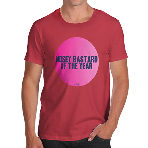 Nosey B-stard Of The Year Men's T-Shirt