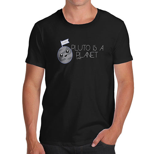 Pluto Is A Planet Men's T-Shirt