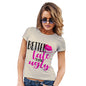 Better Late Than Ugly Women's T-Shirt 