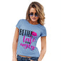 Better Late Than Ugly Women's T-Shirt 