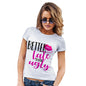 Better Late Than Ugly Women's T-Shirt 