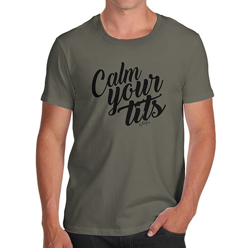 Calm Your T-ts Men's T-Shirt