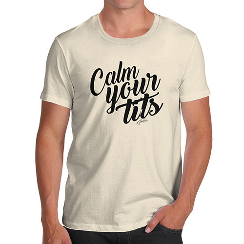 Calm Your T-ts Men's T-Shirt