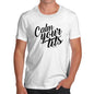 Calm Your T-ts Men's T-Shirt