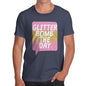 Glitter Bomb The Day Men's T-Shirt