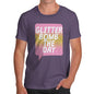 Glitter Bomb The Day Men's T-Shirt