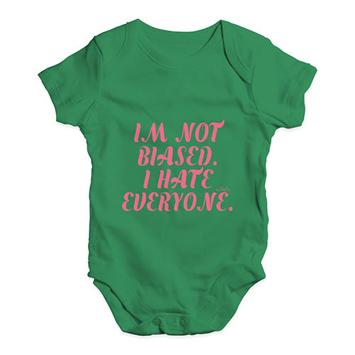 I'm Not Biased I Hate Everyone Baby Unisex Baby Grow Bodysuit