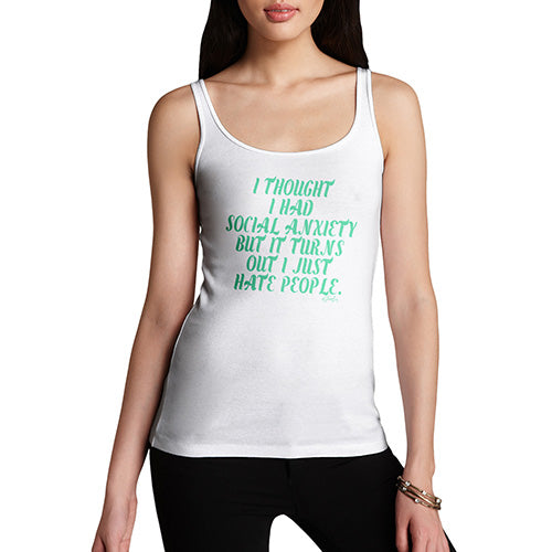 I Thought I Had Social Anxiety Women's Tank Top
