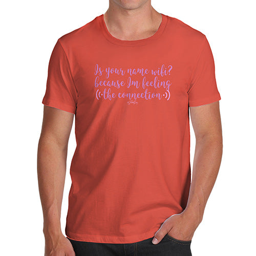 I'm Feeling The Connection Men's T-Shirt