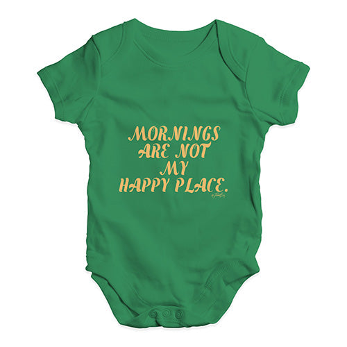 Mornings Are Not My Happy Place Baby Unisex Baby Grow Bodysuit