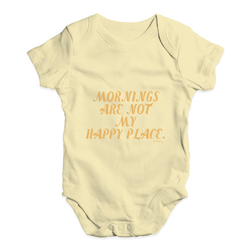 Mornings Are Not My Happy Place Baby Unisex Baby Grow Bodysuit