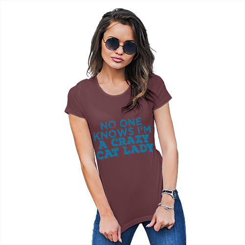 No One Knows I'm A Crazy Cat Lady Women's T-Shirt 