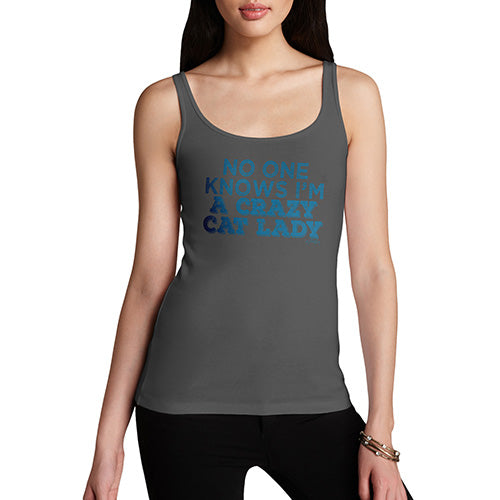 No One Knows I'm A Crazy Cat Lady Women's Tank Top
