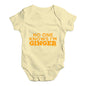 No One Knows I'm Ginger Baby Unisex Baby Grow Bodysuit