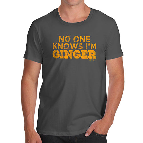 No One Knows I'm Ginger Men's T-Shirt