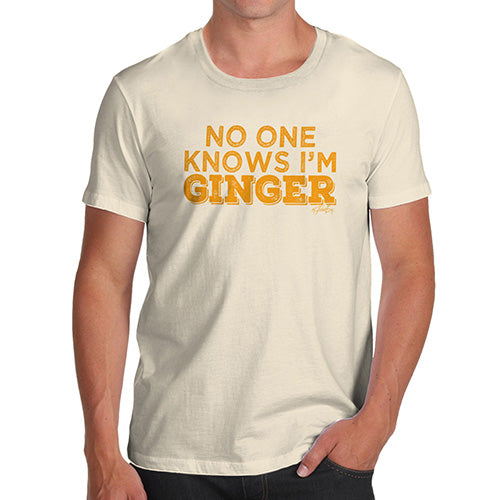 No One Knows I'm Ginger Men's T-Shirt