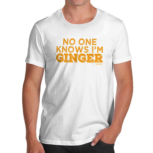 No One Knows I'm Ginger Men's T-Shirt