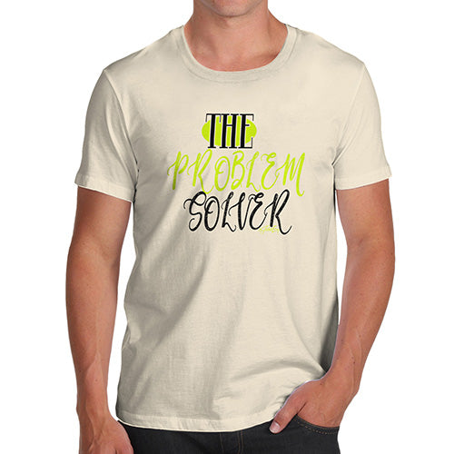 The Problem Solver Men's T-Shirt