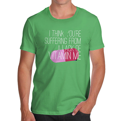 A Lack Of Vitamin Me Men's T-Shirt