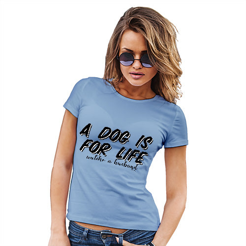 A Dog Is For Life Husband Women's T-Shirt 