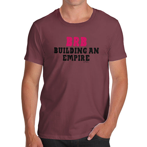 BRB Building An Empire Men's T-Shirt