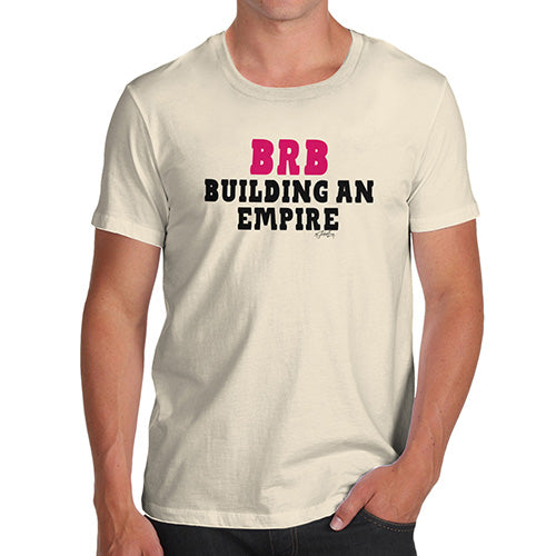 BRB Building An Empire Men's T-Shirt