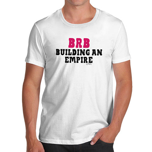 BRB Building An Empire Men's T-Shirt