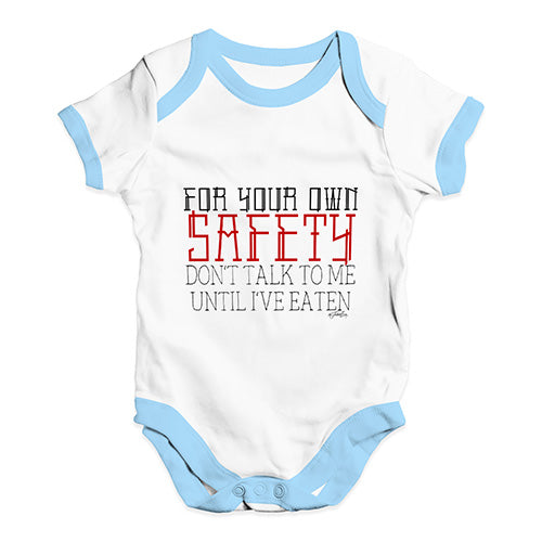 For Your Own Safety Don't Talk To Me Baby Unisex Baby Grow Bodysuit